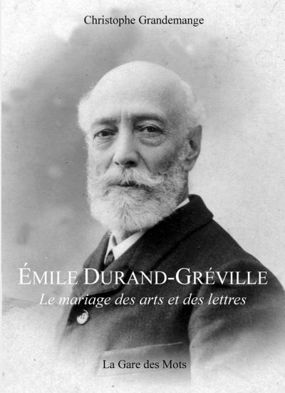 Emile Durand-Gréville - Le mariage des arts et des lettres