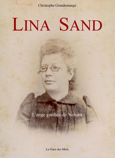 Lina Sand - L'ange gardien de Nohant