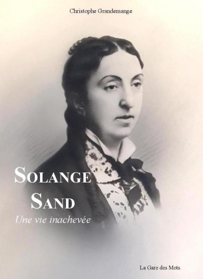 Solange Sand - Une vie inachevée